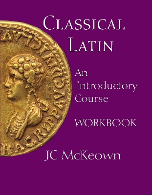 Classical Latin: An Introductory Course Workbook