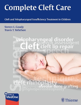 Complete Cleft Care: Cleft and Velopharyngeal Insuffiency Treatment in Children New edition