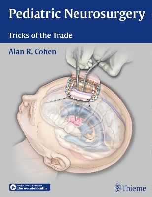 Pediatric Neurosurgery: Tricks of the Trade New edition