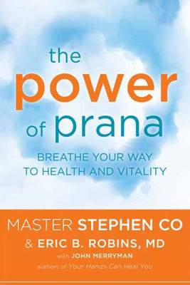 Power of Prana: Breathe Your Way to Health and Vitality Unabridged edition