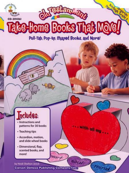 Old Testament Take-Home Books That Move!, Grades K - 2: Pull-Tab, Pop-Up, Shaped Books, and More!