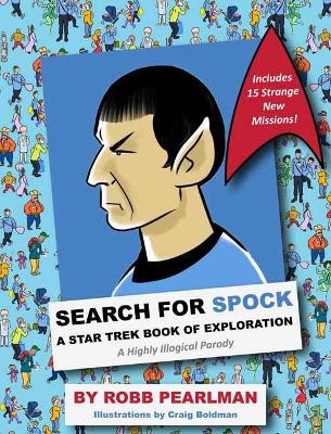 Search for Spock: A Star Trek Book of Exploration: A Highly Illogical Search and Find Parody (Star Trek Fan Book, Trekkies, Activity Books, Humor Gift Book)