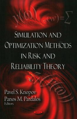Simulation & Optimization Methods in Risk & Reliability Theory