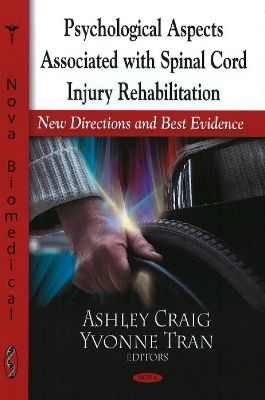 Psychological Aspects Associated with Spinal Cord Injury Rehabilitation: New Directions & Best Evidence