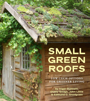 Small Green Roofs: Low-Tech Options for Homeowners