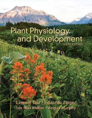 Plant Physiology and Development 6th edition