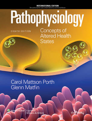 Pathophysiology: Concepts of Altered Health States 8th revised international ed