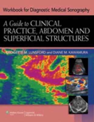 Workbook for Diagnostic Medical Sonography: A Guide to Clinical Practice, Abdomen and Superficial Structures 3rd edition