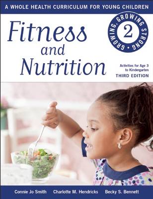 Fitness and Nutrition: A Whole Health Curriculum for Young Children