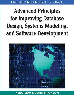 Advanced Principles for Improving Database Design, Systems Modeling, and  Software Development