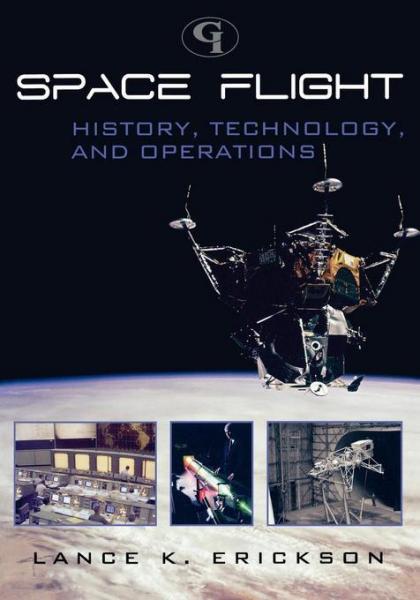 Space Flight: History, Technology, and Operations