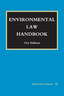 Environmental Law Handbook Twenty first Edition