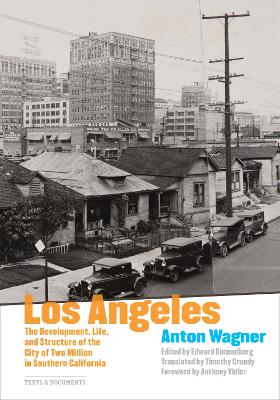 Los Angeles - The Development, Life and Structure of the City of Two Million  in Southern California