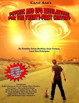 Psychic and UFO Revelations for the Twenty-First Century: Freak Weather-Earth Changes-Pole Shifts-Aliens Arrive-Global  Conflict-Epidemics