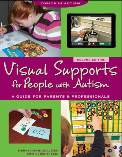 Visual Supports for People with Autism: A Guide for Parents and Professionals
