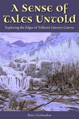 Sense of Tales Untold: Exploring the Edges of Tolkien's Literary Canvas