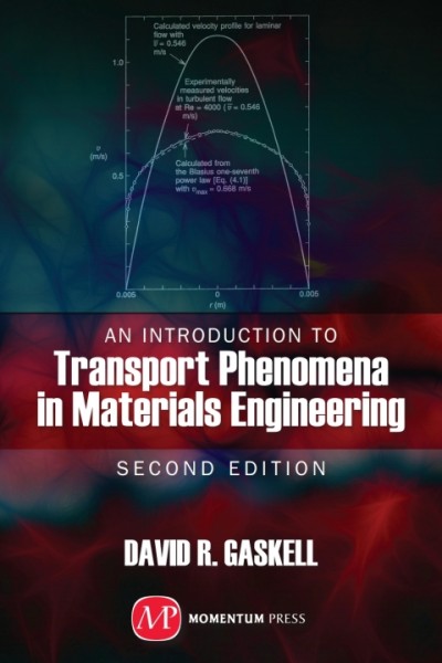 Introduction to Transport Phenomena In Materials Engineering, 2nd edition