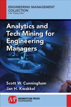 Analytics and Tech Mining for Engineering Managers