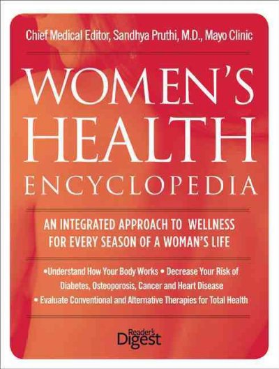 Women's Health Encyclopedia: An Integrated Approach to Wellness for Every Season of a Woman's Life