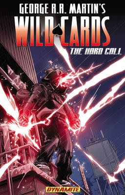 George RR Martin's Wild Cards: The Hard Call