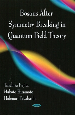 Bosons after Symmetry Breaking in Quantum Field Theory