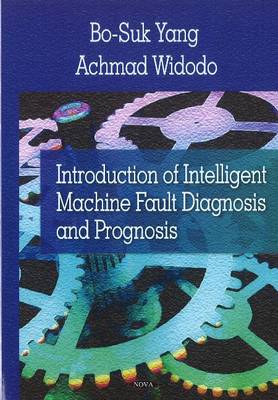 Introduction of Intelligent Machine Fault Diagnosis and Prognosis