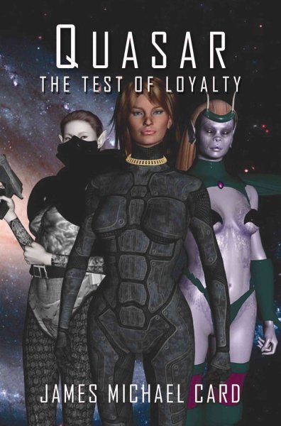 Quasar: The Test of Loyalty