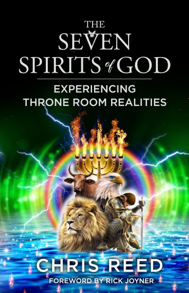 Seven Spirits of God: Experiencing Throne Room Realities