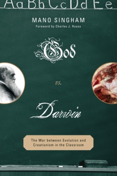 God vs. Darwin: The War between Evolution and Creationism in the Classroom
