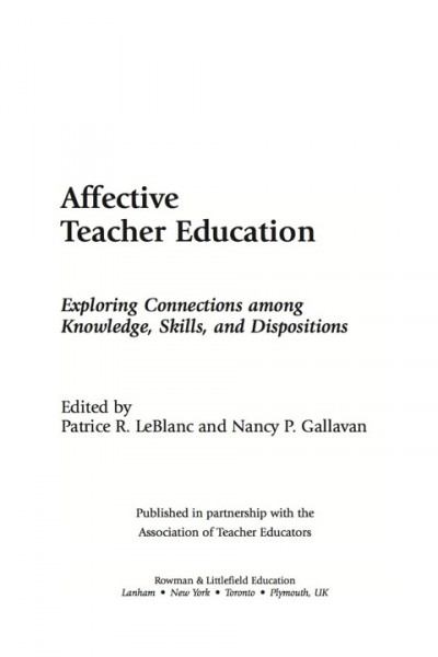 Affective Teacher Education: Exploring Connections Among Knowledge, Skills, and Dispositions