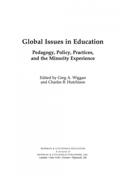 Global Issues in Education: Pedagogy, Policy, Practice, and the Minority Experience