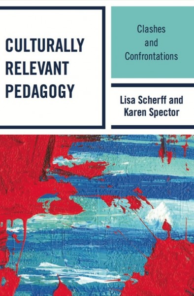 Culturally Relevant Pedagogy: Clashes and Confrontations