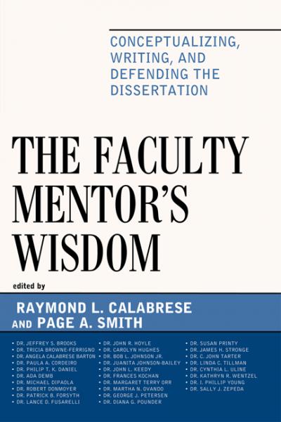 Faculty Mentor's Wisdom: Conceptualizing, Writing, and Defending the Dissertation