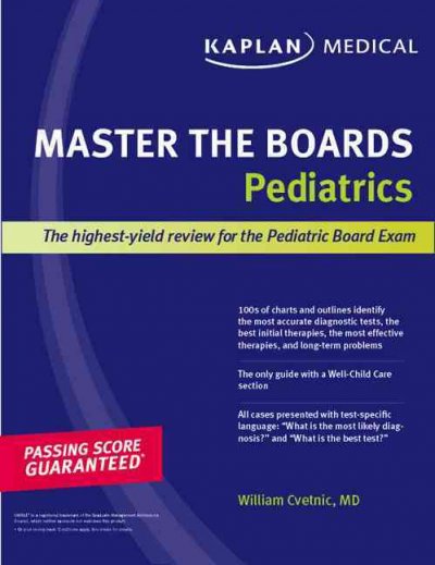 Kaplan Medical Master the Boards: Pediatrics Original ed.