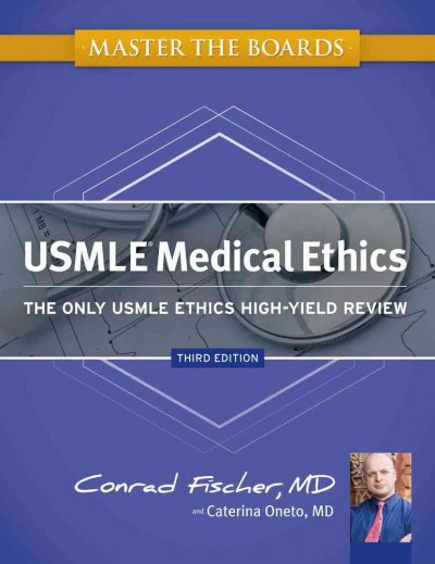 Master the Boards USMLE Medical Ethics: The Only USMLE Ethics High-Yield Review 3rd edition