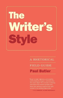 Writer's Style: A Rhetorical Field Guide