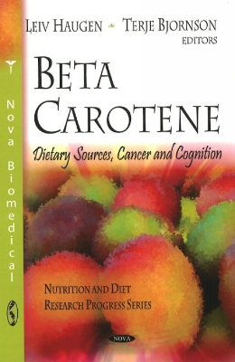 Beta Carotene: Dietary Sources, Cancer and Cognition