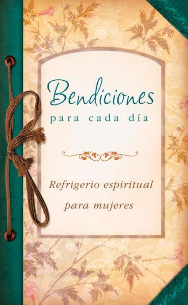 Bendiciones para cada dÃ­a: Everyday Blessings