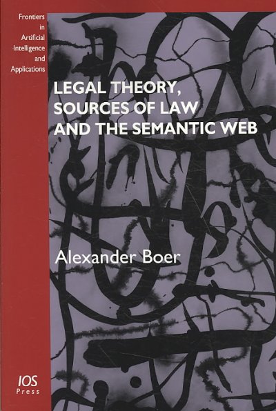 Legal Theory, Sources of Law and the Semantic Web