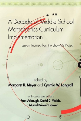 Decade of Middle School Mathematics Curriculum Implementation: Lessons Learned from the Show-Me Project (Hc0