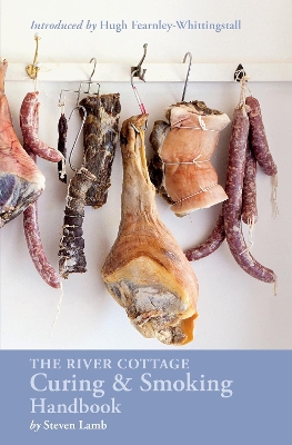River Cottage Curing and Smoking Handbook: [ A Cookbook]