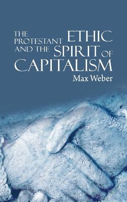 Protestant Ethic and the Spirit of Capitalism