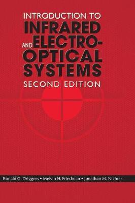 Introduction to Infrared and Electro-Optical Systems, Second Edition Unabridged edition