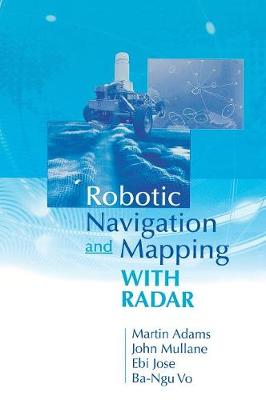 Robotic Navigation and Mapping with Radar Unabridged edition