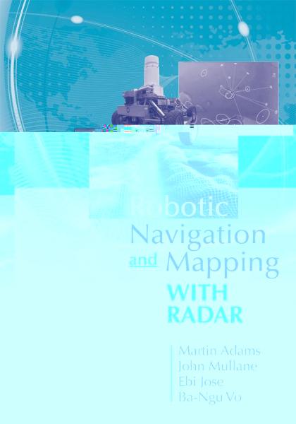 Robotic Navigation and Mapping with Radar
