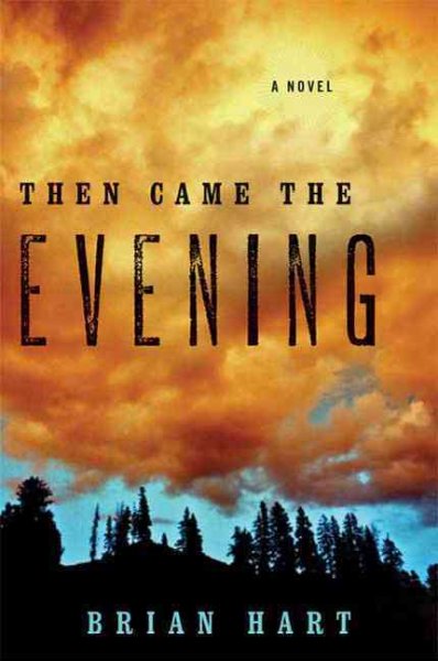 Then Came the Evening