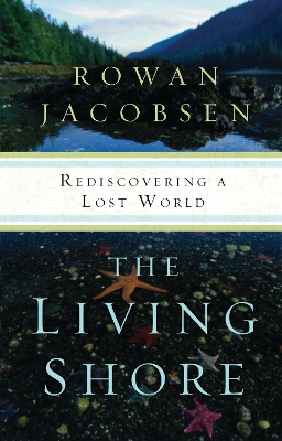 Living Shore: Rediscovering a Lost World