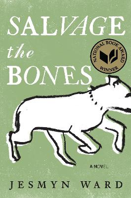 Salvage the Bones: A Novel