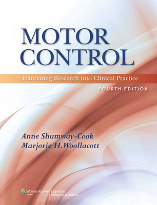 Motor Control: Translating Research into Clinical Practice 4th revised North American ed