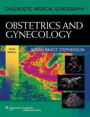 Diagnostic Medical Sonography: Obstetrics & Gynecology 3rd Revised edition